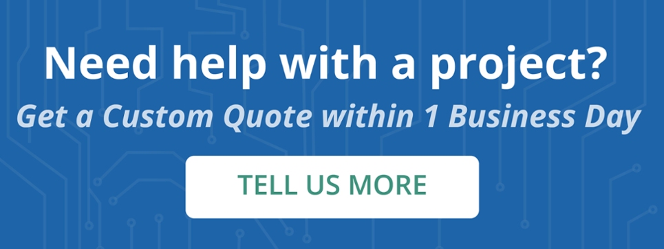 Need Help With a Project? Get a Custom Quote Within 1 Business Day!